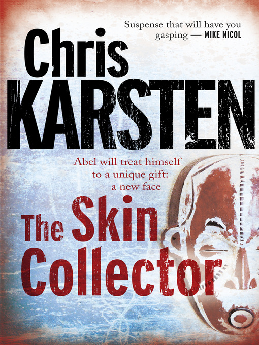 Title details for The Skin Collector by Chris Karsten - Wait list